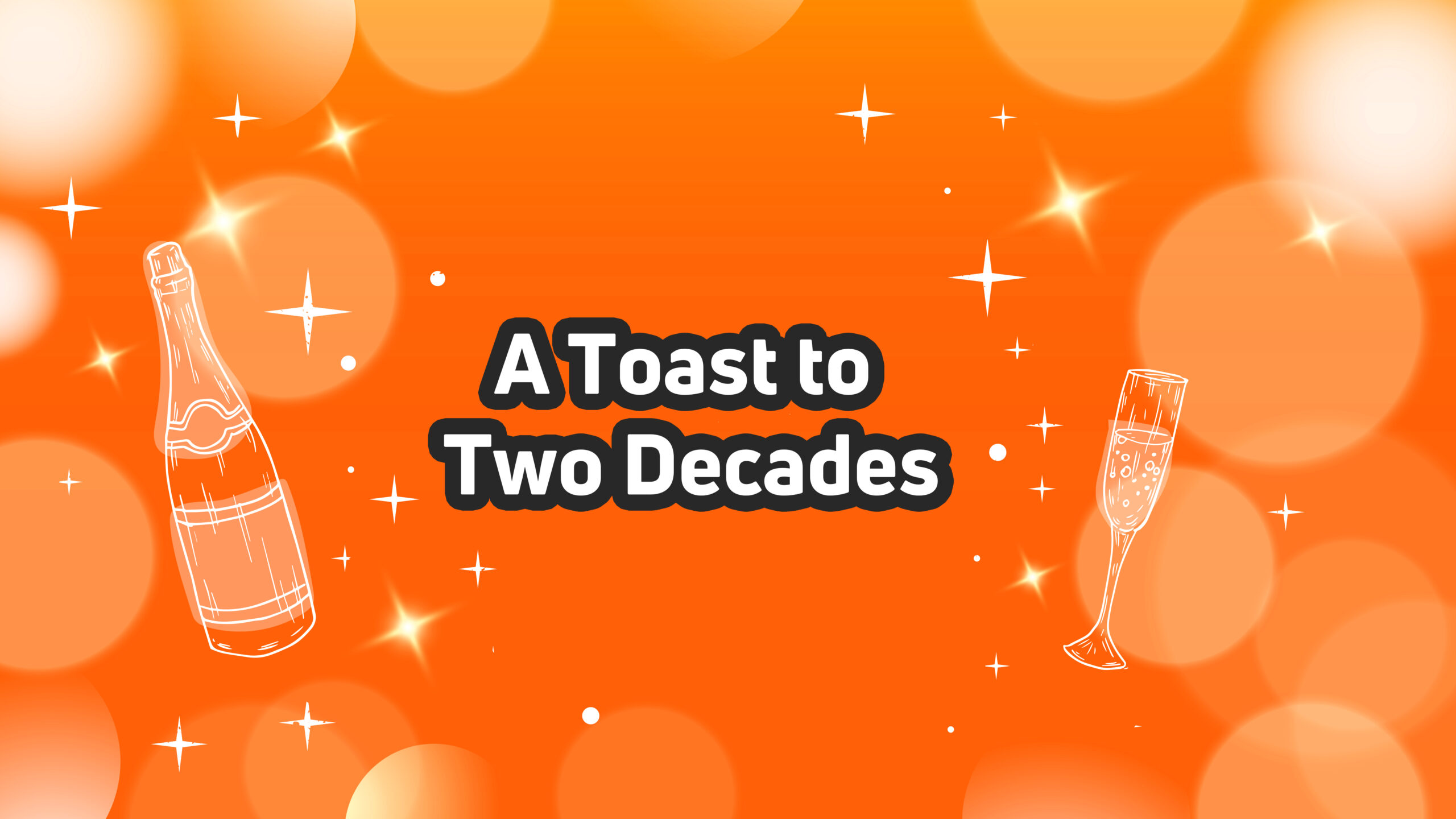  A toast to two decades